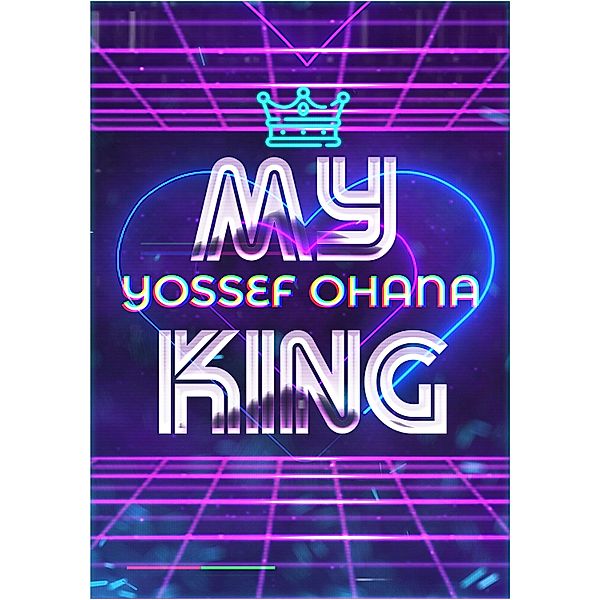 My King, Yossef Ohana