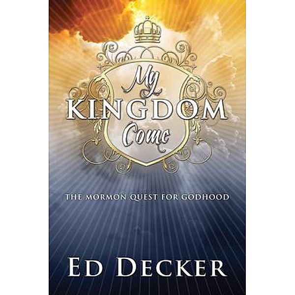 My Kingdom Come / Saints Alive In Jesus, Ed Decker