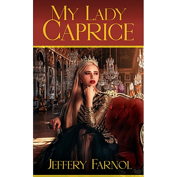 My Lady Caprice, Jeffery Farnol