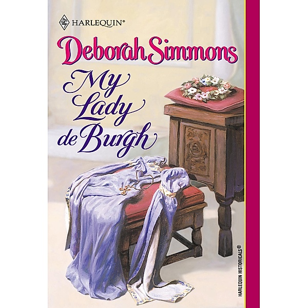 My Lady De Burgh (Mills & Boon Historical), Deborah Simmons