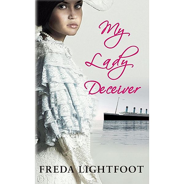 My Lady Deceiver, Freda Lightfoot