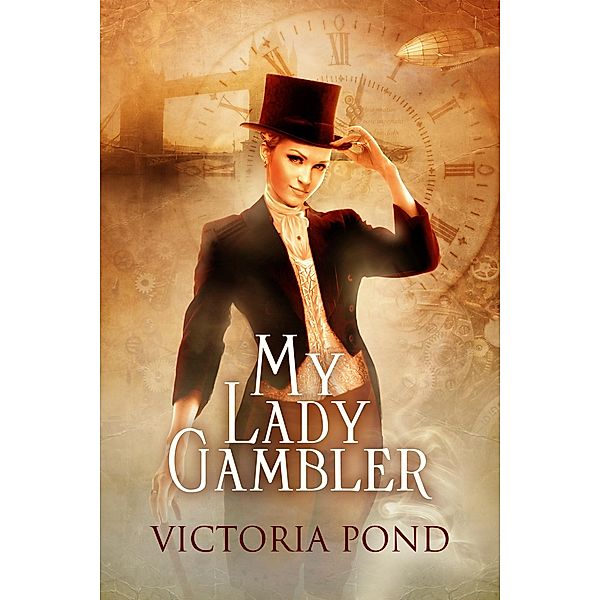 My Lady Gambler / Cantina Publishing, Victoria Pond