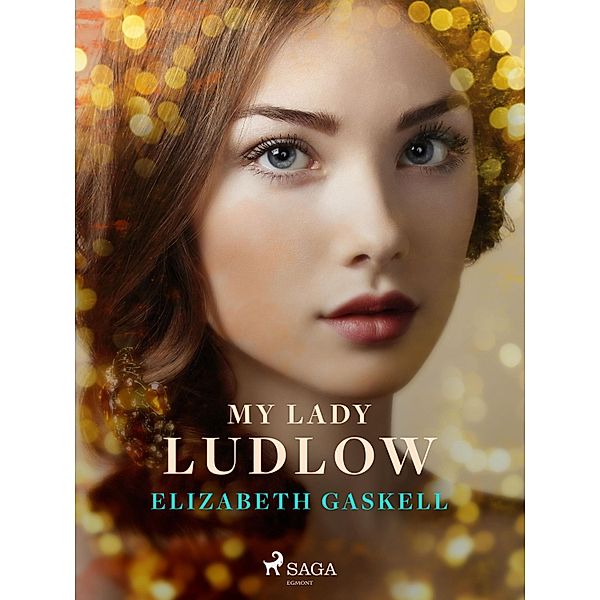 My Lady Ludlow, Elizabeth Gaskell