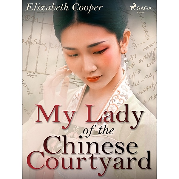 My Lady of the Chinese Courtyard / World Classics, Elizabeth Cooper