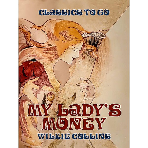 My Lady's Money, Wilkie Collins