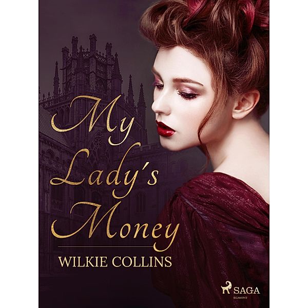 My Lady's Money, Wilkie Collins