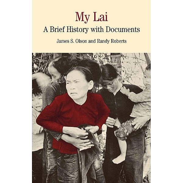 My Lai / The Bedford Series in History and Culture, NA NA