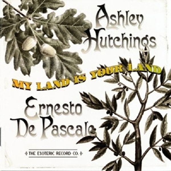 My Land Is Your Land, Ashley Hutchings, Ernesto De Pascale