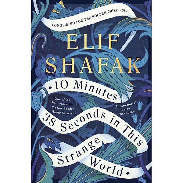 My Last 10 Minutes 38 Seconds in this Strange World, Elif Shafak