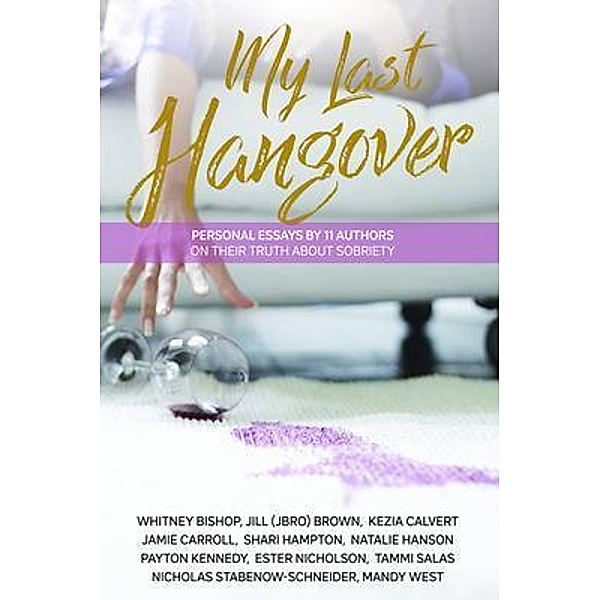 My Last Hangover, Various Authors
