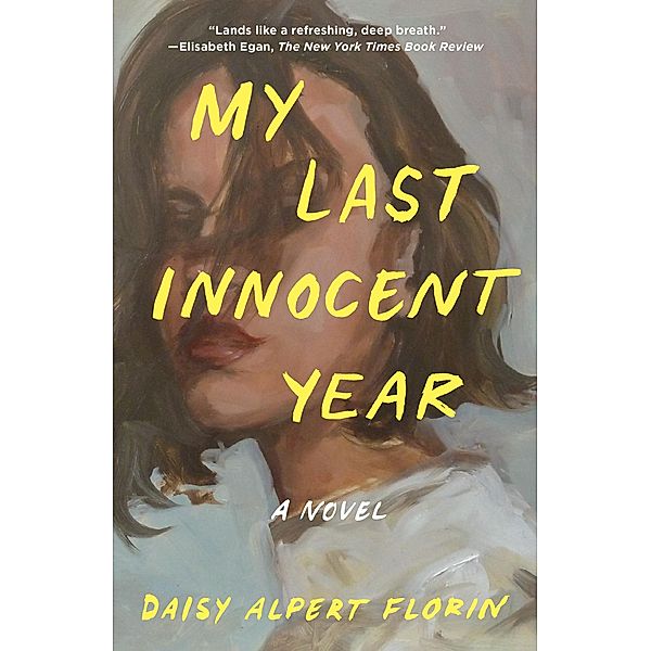 My Last Innocent Year, Daisy Alpert Florin