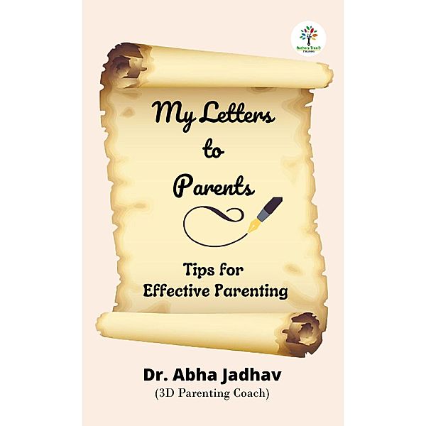 My Letters to Parents : My Letters to Parents (Parenting, #1) / Parenting, Abha Jadhav