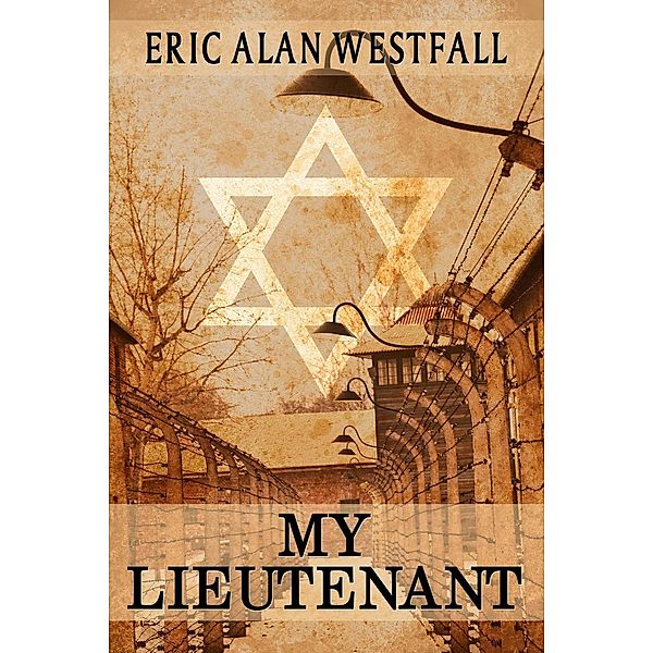 My Lieutenant, Eric Alan Westfall