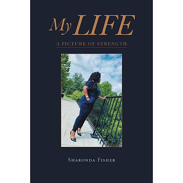 My Life, Sharonda Fisher