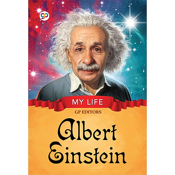 My Life: Albert Einstein, Gp Editors
