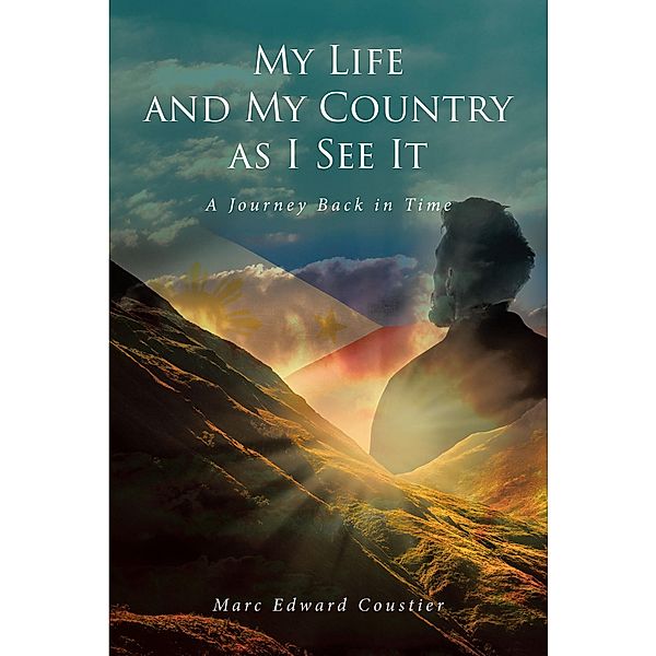 My Life and My Country as I See It, Marc Edward Coustier