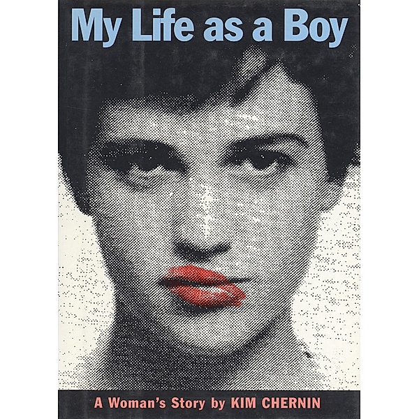 My Life as a Boy, Kim Chernin