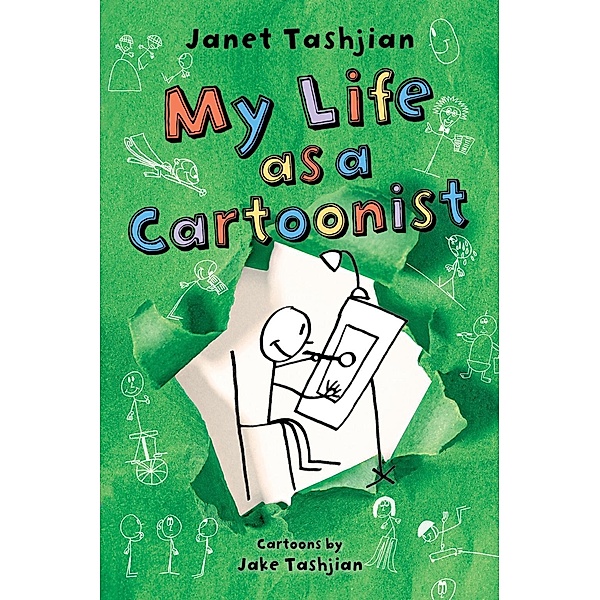 My Life as a Cartoonist / The My Life series Bd.3, Janet Tashjian