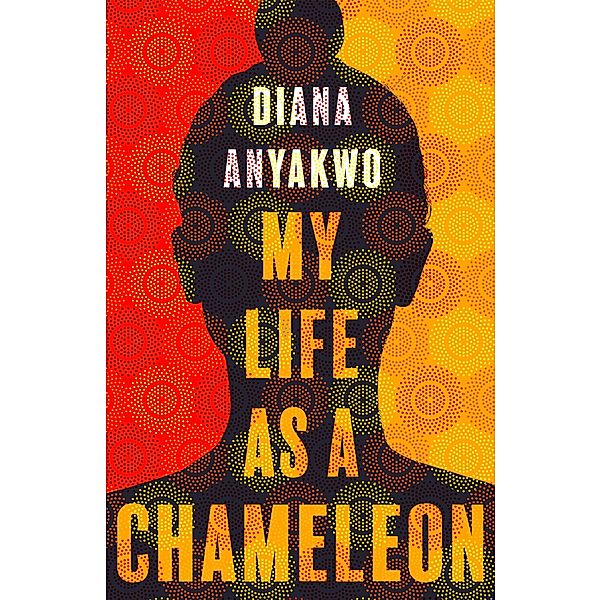 My Life As A Chameleon, Diana Anyakwo