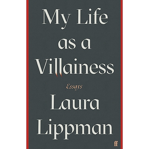 My Life as a Villainess, Laura Lippman