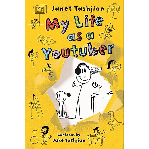 My Life as a Youtuber / The My Life series Bd.7, Janet Tashjian
