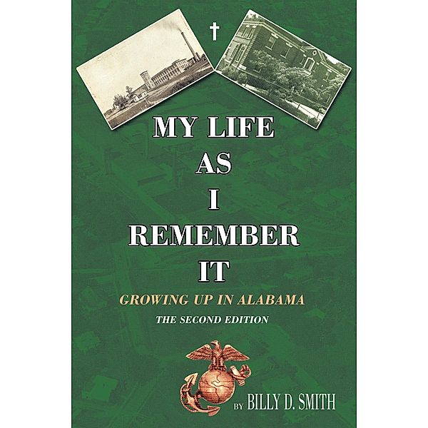 My Life as I Remember It, Billy D. Smith