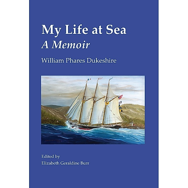 My Life at Sea, William Phares Dukeshire, Elizabeth Burr