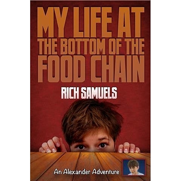My Life at the Bottom of the Food Chain, Rich Samuels