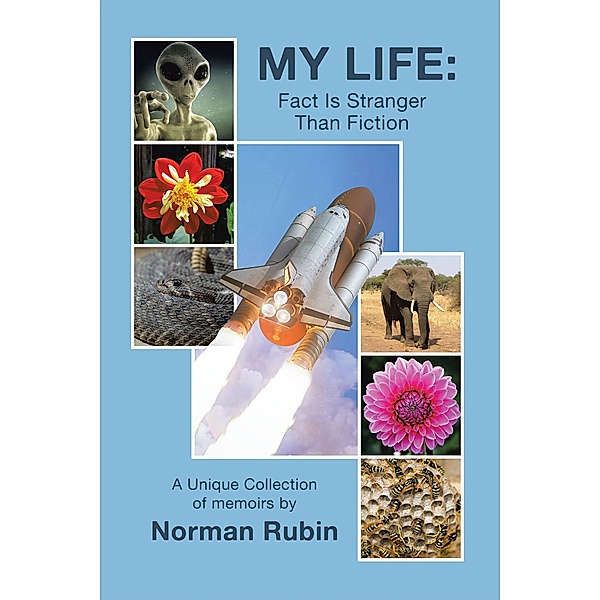 My Life: Fact Is Stranger Than Fiction, Norman Rubin