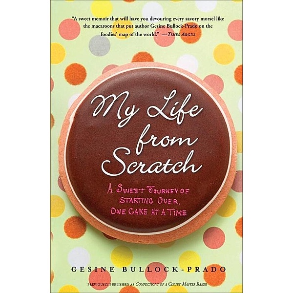 My Life from Scratch, Gesine Bullock-Prado