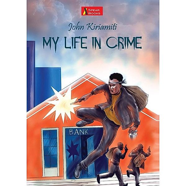 My Life in Crime, John Kiriamiti