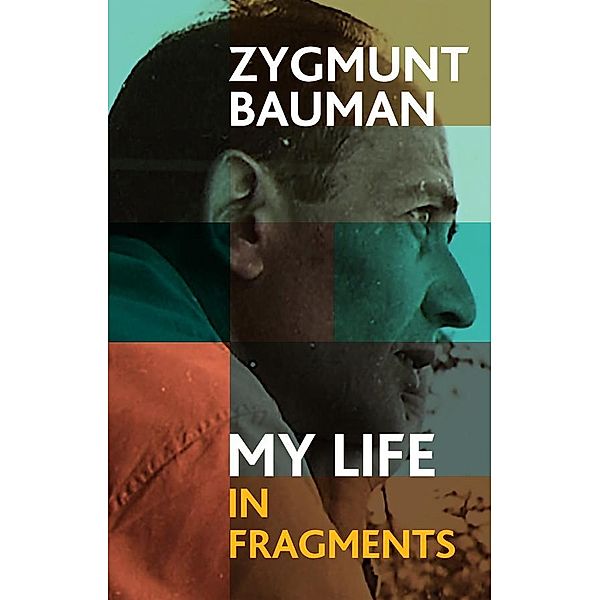 My Life in Fragments, Zygmunt Bauman