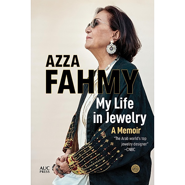 My Life in Jewelry, Azza Fahmy