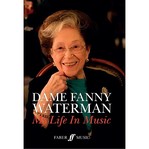 My Life In Music, Fanny Waterman