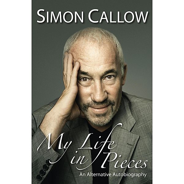 My Life in Pieces, Simon Callow