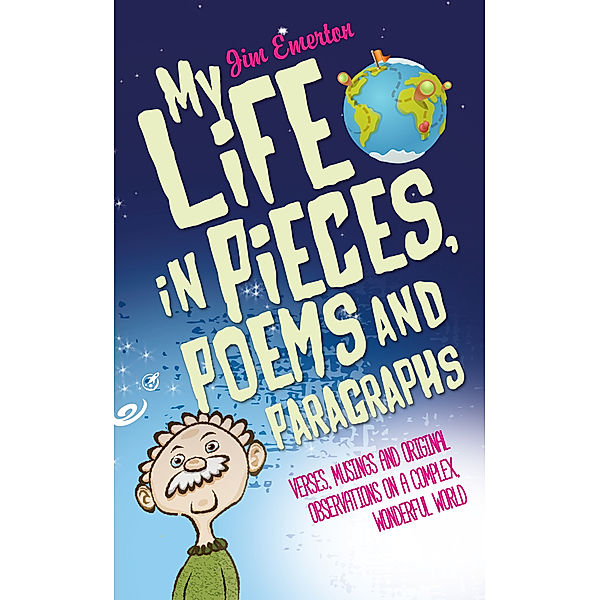 My Life in Pieces, Poems and Paragraphs, Jim Emerton
