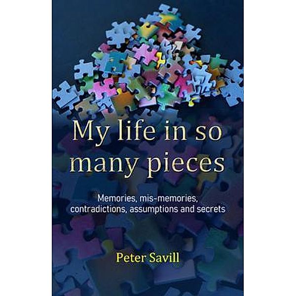 My life in so many pieces, Peter Savill