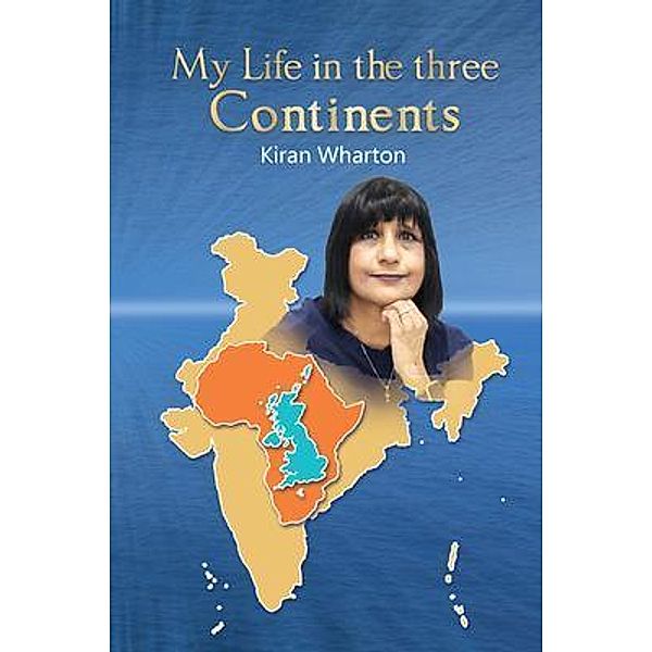 My Life in the 3 Continents, Kiran Wharton