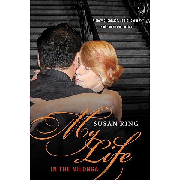 My Life in the Milonga, Susan Ring