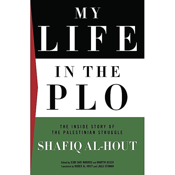 My Life in the PLO, Shafiq Al-Hout