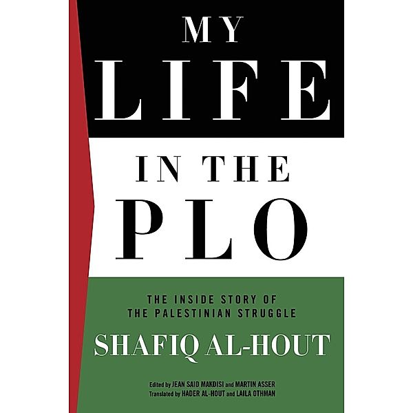 My Life In The PLO, Shafiq Al-Hout