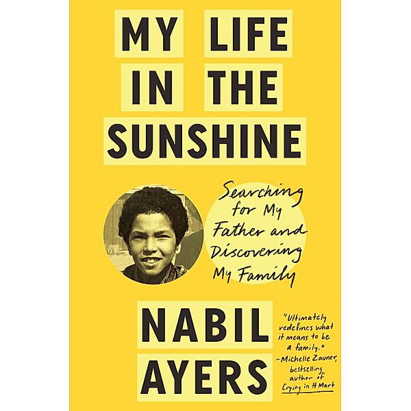 My Life in the Sunshine, Nabil Ayers