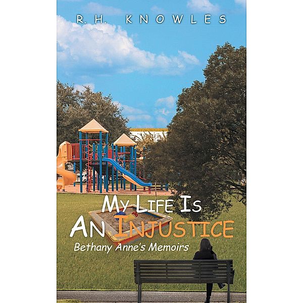 My Life Is An Injustice, R. H. Knowles