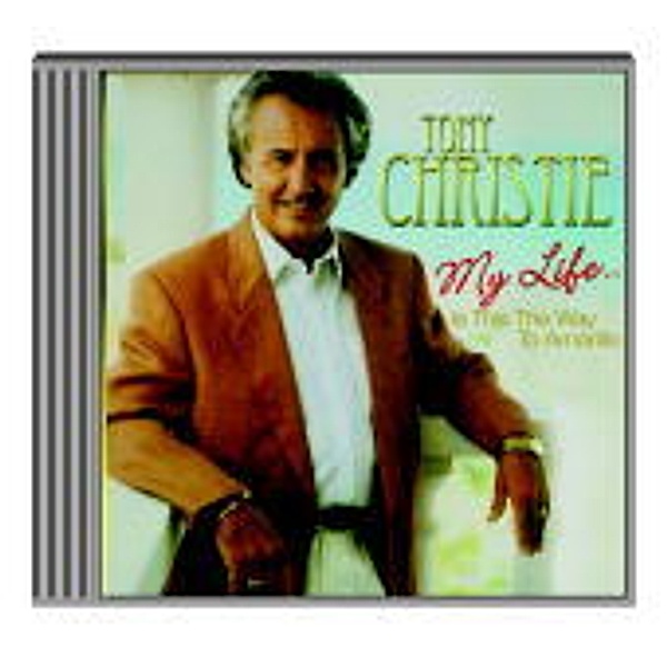 My Life ... Is This The Way To Amarillo, Tony Christie