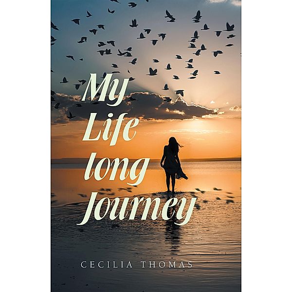 My Life Long Journey, Cecilia Thomas