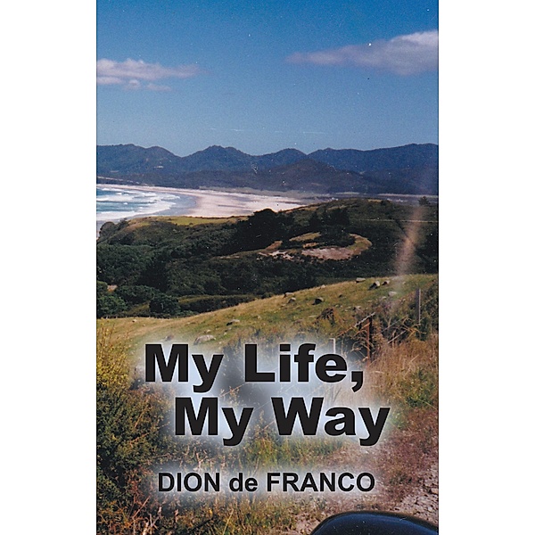 My Life, My Way, Dion de Franco