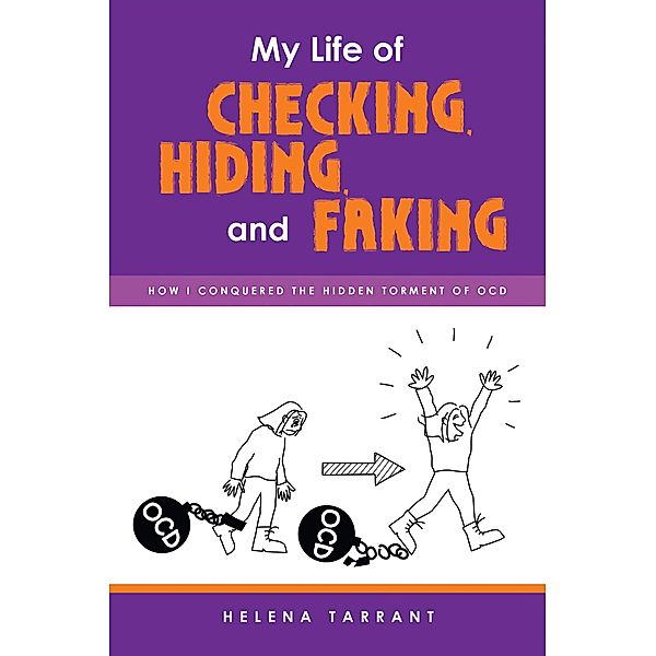 My Life of Checking, Hiding, and Faking, Helena Tarrant