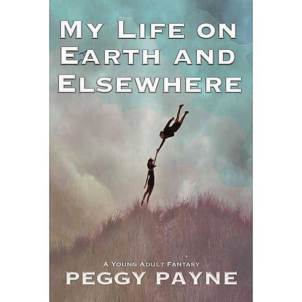 My Life on Earth and Elsewhere, Peggy Payne