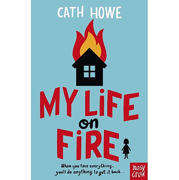 My Life on Fire, Cath Howe
