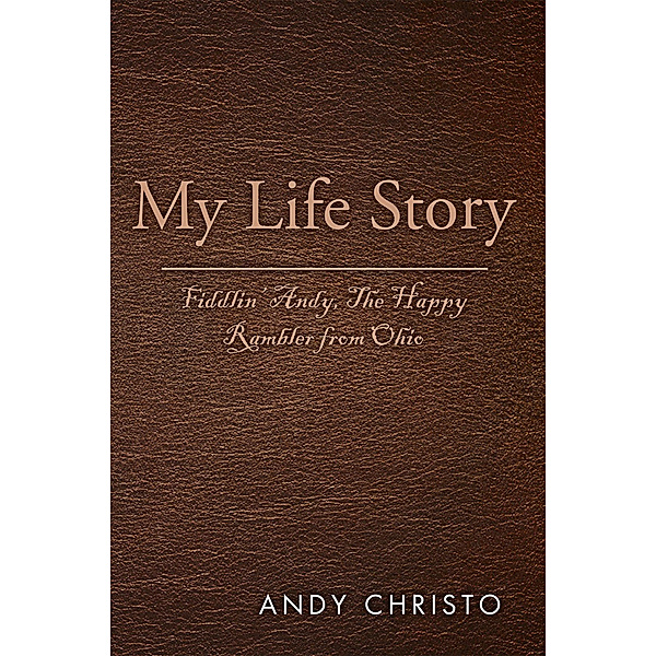 My Life Story, Andy Christo